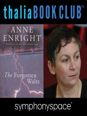 cover image of Thalia Book Club: Anne Enright's The Forgotten Waltz